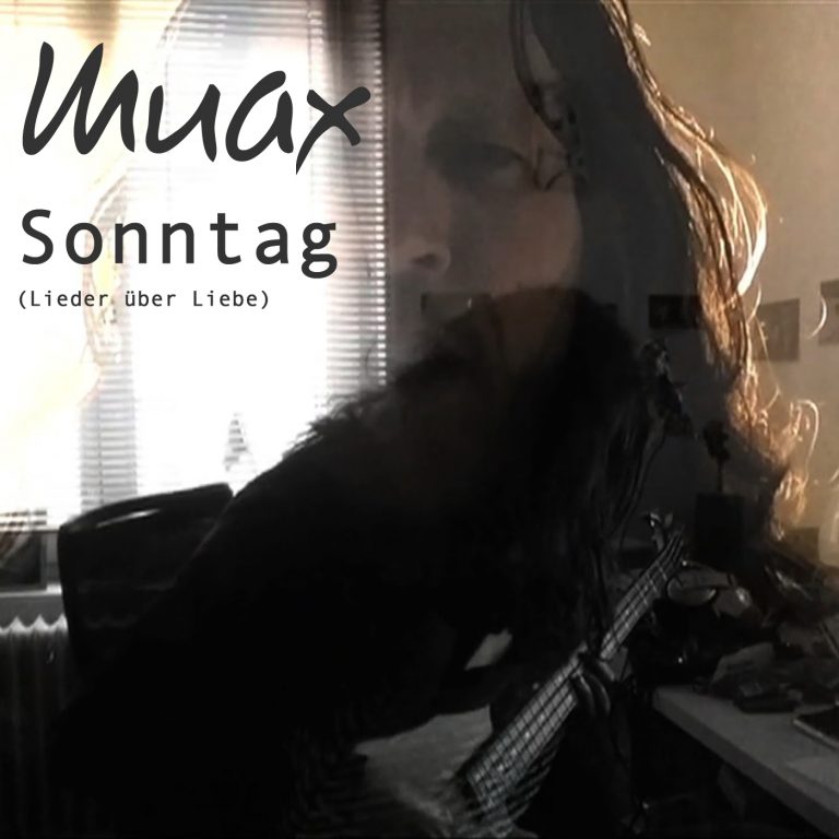 Muax - Sonntag (Lieder über Liebe)