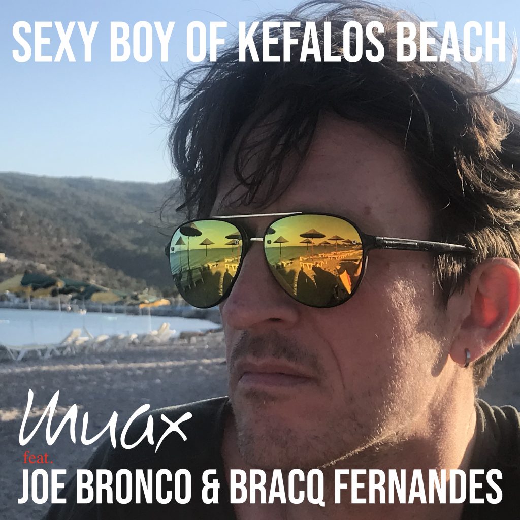 Sexy Boy Of Kefalos Beach - Muax feat- Joe Bronco & Bracq Fernandez